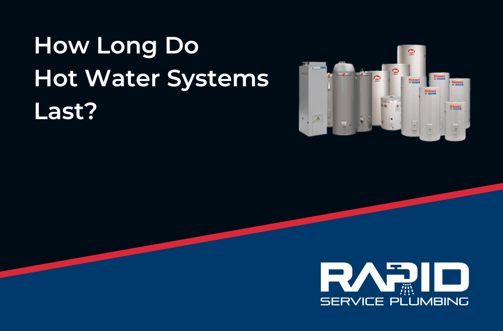 How Long Do Hot Water Systems Last? 5 Essential Tips